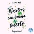 thumbnail image 1 of Libro Nosotros, Con Buena Suerte Tapa Blanda, Autor Alina Not, Editorial Crossbooks Mexico, 1 of 2