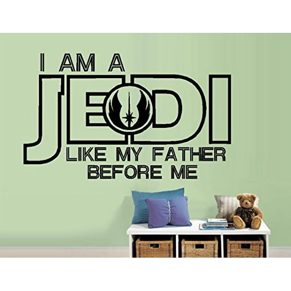 Decal ~ I am a JEDI like my father before me #3: Children, Star Wars Inspirational Wall or window decal 17" x 28"