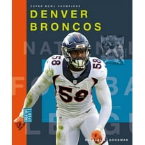 Creative Sports: Super Bowl Champions Denver Broncos, (Paperback)