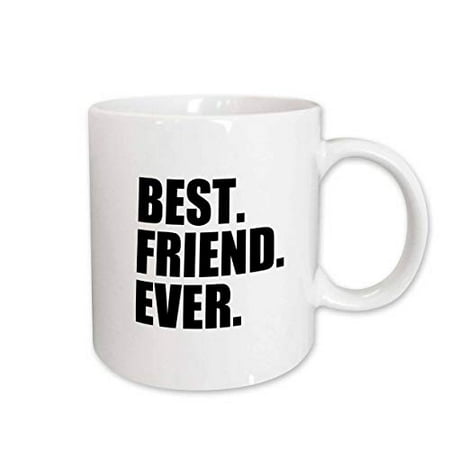 

3dRose Best Friend Ever - Gifts for BFFs and good friends - humor - fun funny humorous friendship gifts Ceramic Mug 11-ounce