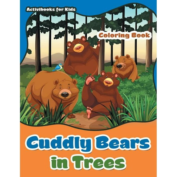 Cuddly Bears in Trees Coloring Book (Paperback)