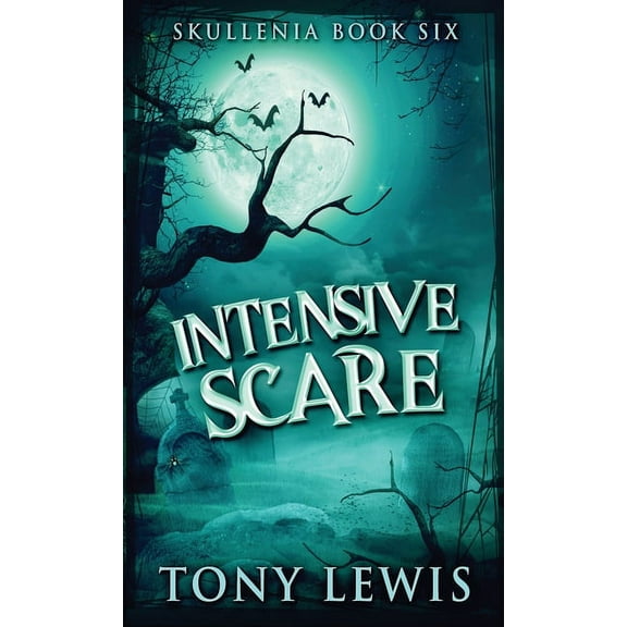 Skullenia Intensive Scare, Book 6, (Hardcover)