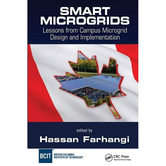 Smart Microgrids: Lessons from Campus Microgrid Design and Implementation, (Paperback)