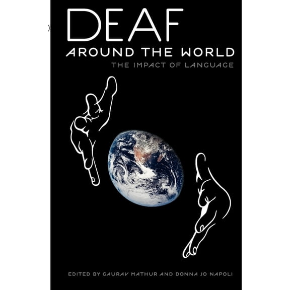 Deaf Around the World: The Impact of Language, (Paperback)