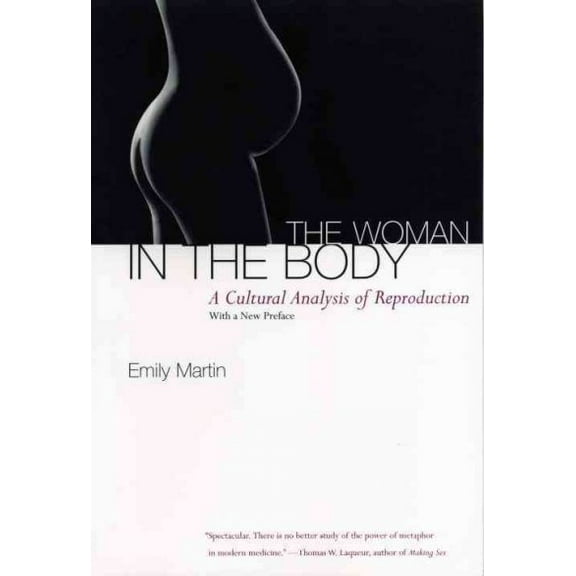 The Woman in the Body : A Cultural Analysis of Reproduction (Paperback)