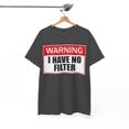 thumbnail image 5 of Warning I Have No Filter Unisex Heavy Cotton Tee, 5 of 9