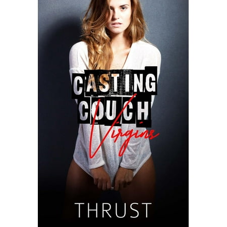 Casting Couch Virgins - eBook