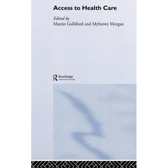 Access to Health Care, (Hardcover)