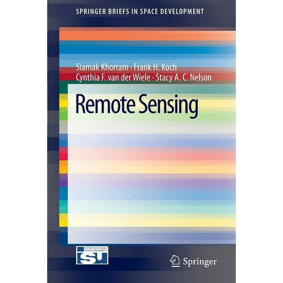 Springerbriefs in Space Development Remote Sensing, (Paperback)