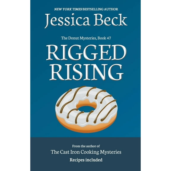 The Donut Mysteries Rigged Rising, Book 47, (Paperback)