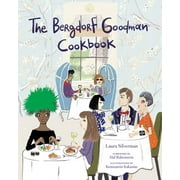 The Bergdorf Goodman Cookbook (Hardcover)