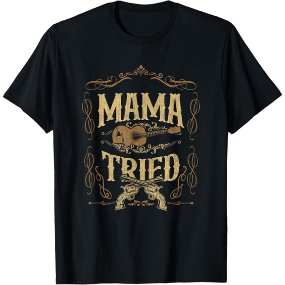 Mama-Tried Renegade Outlaw Music Lovers Country T-Shirt