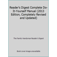 thumbnail image 1 of Pre-Owned Reader's Digest Complete Do-It-Yourself Manual (2013 Edition, Completely Revised and Updated) (Hardcover) 1464302308 9781464302305, 1 of 1