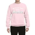 thumbnail image 2 of Wild Bobby, My Favorite People Call Me MeMe Mother's Day Unisex Crewneck Graphic Sweatshirt, Light Pink, X-Large, 2 of 5