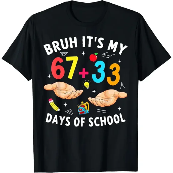 Bruh Its My 67 33 Days of School 100th Day Teacher Boys Kids T-Shirt