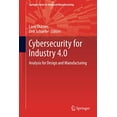 thumbnail image 1 of Cybersecurity pour l'Industrie 4.0: Analyse pour Design et Fabrication (Série Springer en Fabrication Avancée), 1 of 3