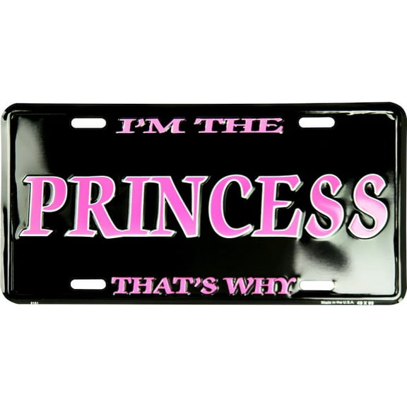 Hangtime I'm the Princess That's Why 6x12 License Plate