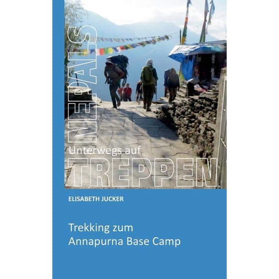 Unterwegs auf Nepals Treppen (Paperback)