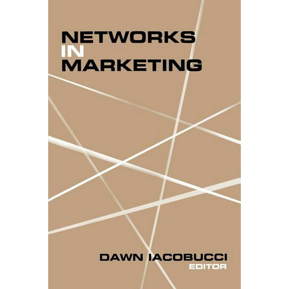 Networks in Marketing, (Paperback)