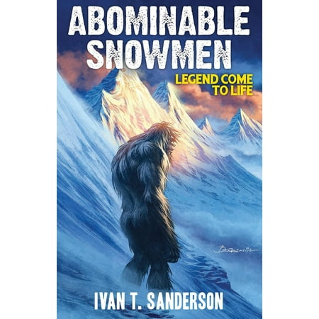 Abominable Snowmen Legend Come To Life Paperback