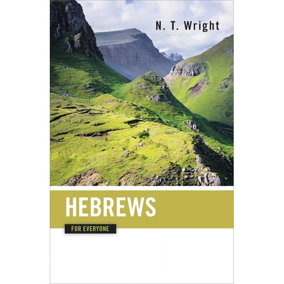 New Testament for Everyone Hebrews for Everyone, (Paperback)