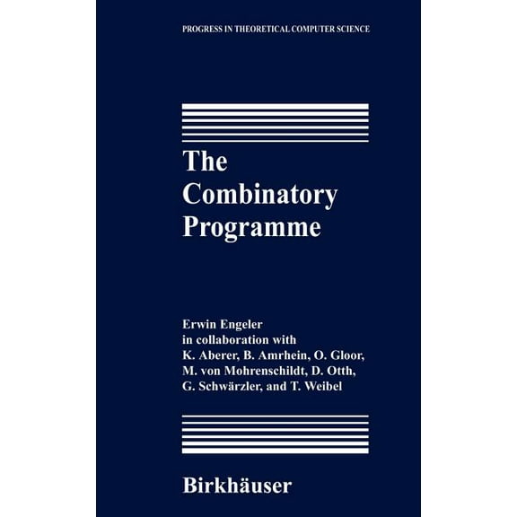 Progress in Theoretical Computer Science The Combinatory Programme, (Hardcover)