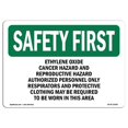 thumbnail image 1 of SignMission OS-SF-A-1824-L-10587 18 x 24 in. OSHA Safety First Sign - Ethylene Oxide Cancer Hazard & Reproductive, 1 of 1