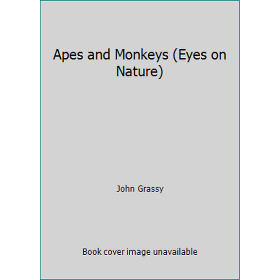 Pre-Owned Apes and Monkeys (Eyes on Nature) (Paperback) 1561565946 9781561565948