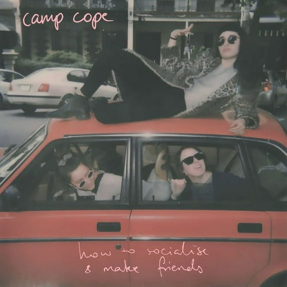 Camp Cope - How To Socialise & Make Friends - Music & Performance - CD