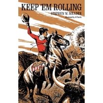 Keep 'Em Rolling, (Paperback)