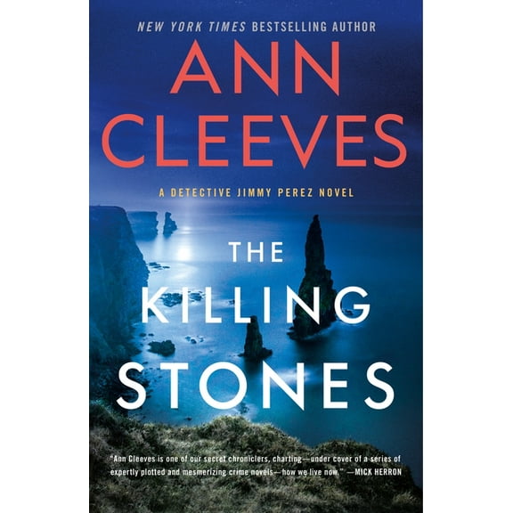 Jimmy Perez and Willow Reeves The Killing Stones: A Detective Jimmy Perez Novel, Book 1, (Paperback)