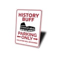 thumbnail image 4 of History Buff Parking Novelty Sign, Metal Wall Decor - 10x14 inches, 4 of 4