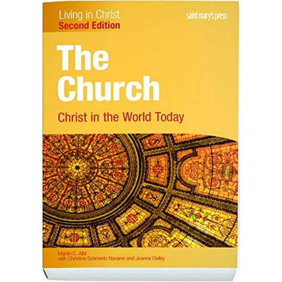 Pre-Owned The Church: Christ in the World Today (Second Edition) Student Text (Paperback) 1599824353 9781599824352
