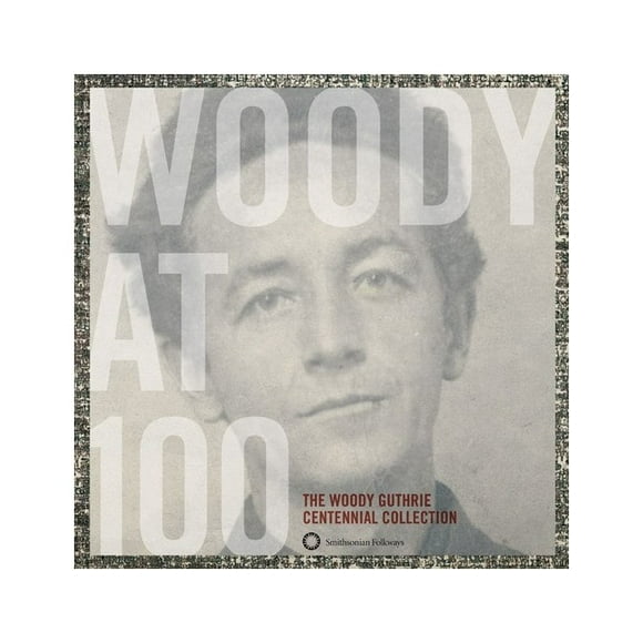 SMITHSONIAN FOLKWAYS GUTHRIE WOODY WOODY à 100 Ans: COLLECTION Centenaire de GUTHRIE WOODY Disques Compacts SFW40200.2