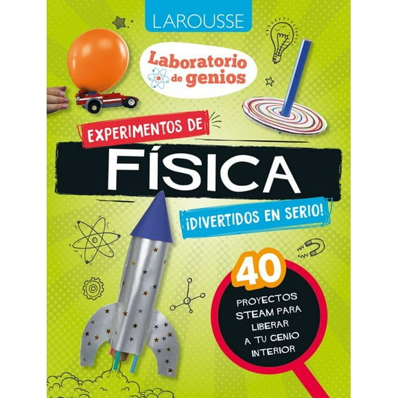 Libro Laboratorio De Genios / Experimentos De Fisica Tapa Blanda, Autor Jonny Berliner, Editorial Larousse