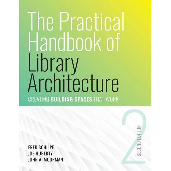The Practical Handbook of Library Architecture (Edition 2) (Paperback)