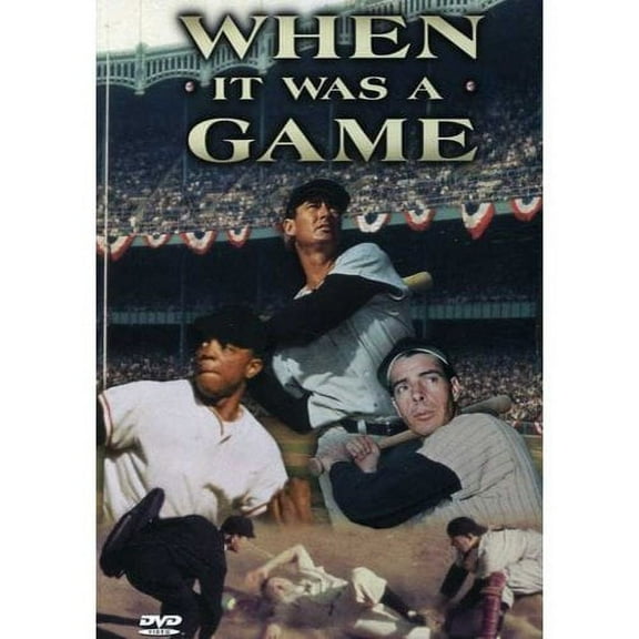 When It Was A Game