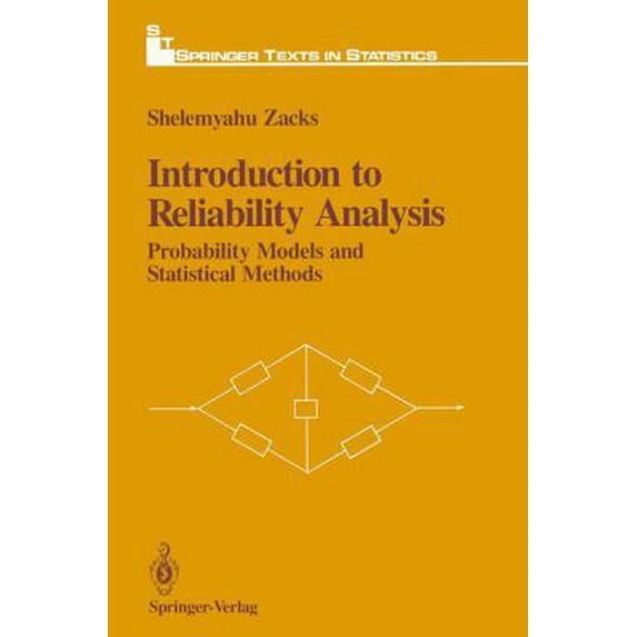 Pre-Owned Introduction to Reliability Analysis: Probability Models and Statistical Methods (Springer Texts in Statistics) (Hardcover) 038797718X 9780387977188