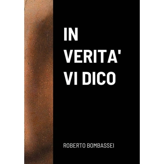 In Verita' VI Dico, (Paperback)