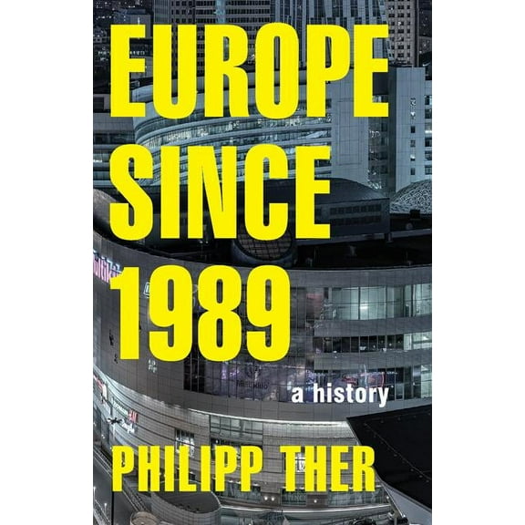 Europe Since 1989: A History, (Hardcover)