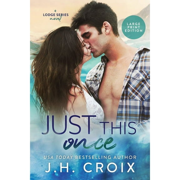 Lodge Just This Once, Book 3, (Paperback)