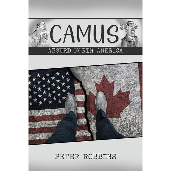 Camus: Absurd North America (Paperback)