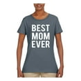 thumbnail image 2 of Best Mom Ever Mothers Day Gift Family Kids Wife Gift | Womens Mother's Day Graphic T-Shirt, Charcoal, Medium, 2 of 4