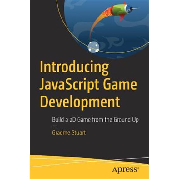 Pre-Owned Introducing JavaScript Game Development: Build a 2D Game from the Ground Up (Paperback)