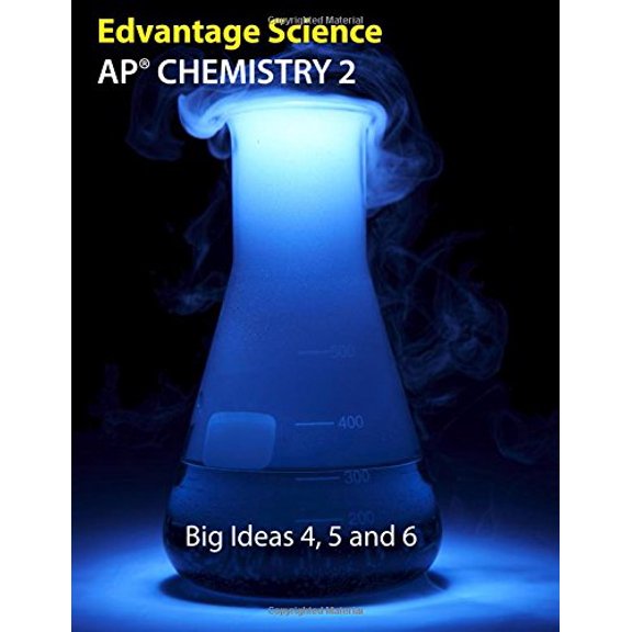 Pre-Owned AP Chemistry 2: Big Ideas 4, 5 and 6, 9781772493023, 1772493023, Paperback,