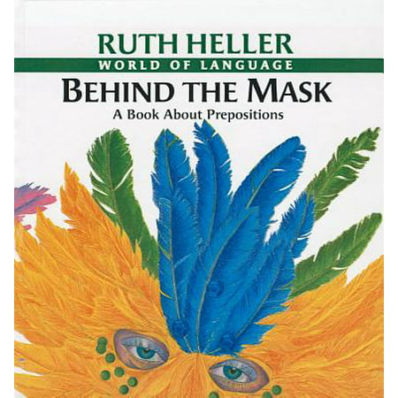 Behind the Mask : A Book about Prepositions
