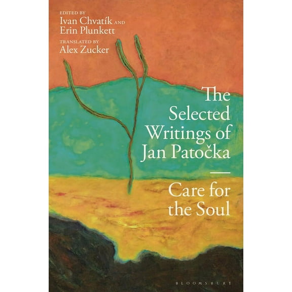 The Selected Writings of Jan Patocka: Care for the Soul, (Hardcover)