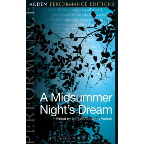 Arden Performance Editions: A Midsummer Night's Dream: Arden Performance Editions (Paperback)