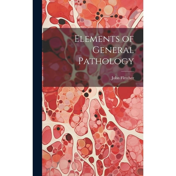 Elements of General Pathology (Hardcover)