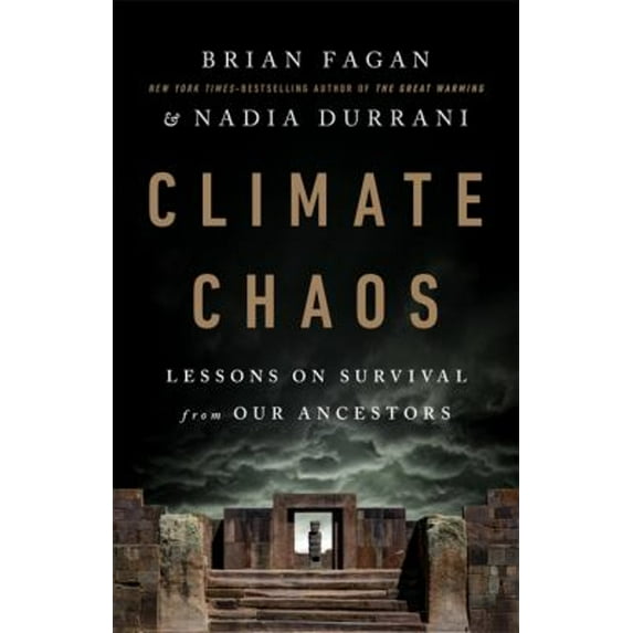 Pre-Owned Climate Chaos: Lessons on Survival from Our Ancestors (Hardcover) 154175087X 9781541750876